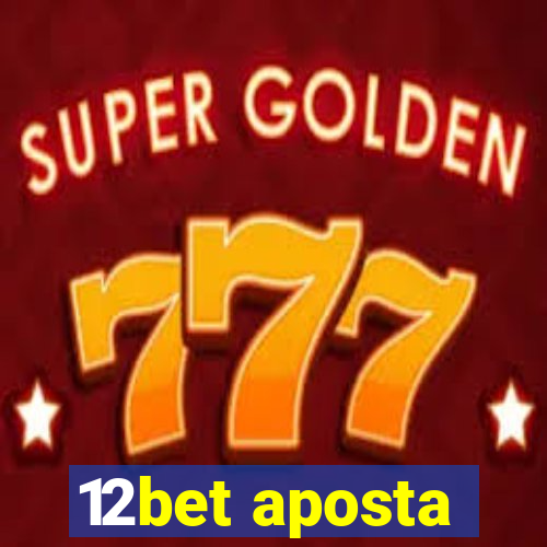 12bet aposta